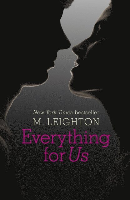 M. Leighton - Everything for Us, E-bok