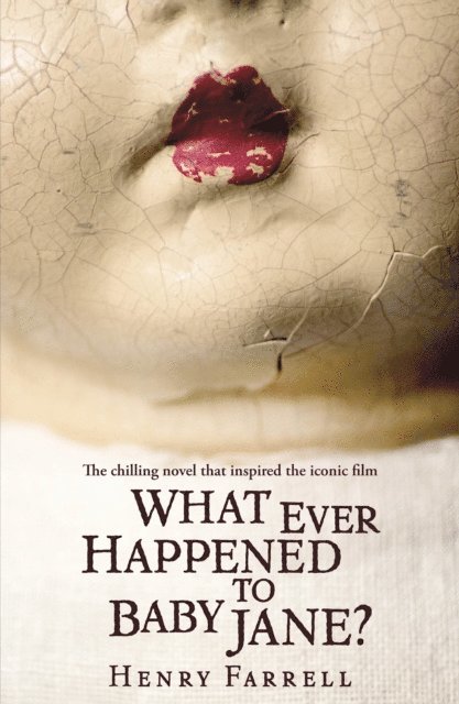 Henry Farrell - What Ever Happened to Baby Jane?, E-bok