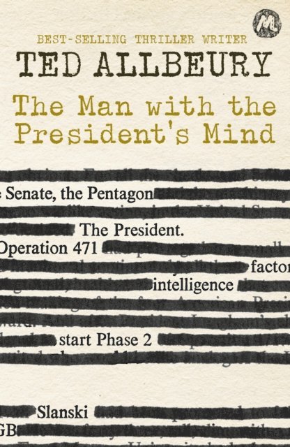 Ted Allbeury - Man with the President's Mind, E-bok