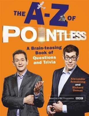 A-Z of Pointless av Alexander Armstrong, Richard Osman