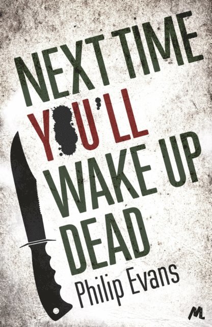 Philip Evans - Next Time, You'll Wake Up Dead, E-bok. Tillgänglighet: Lägg i varukorg