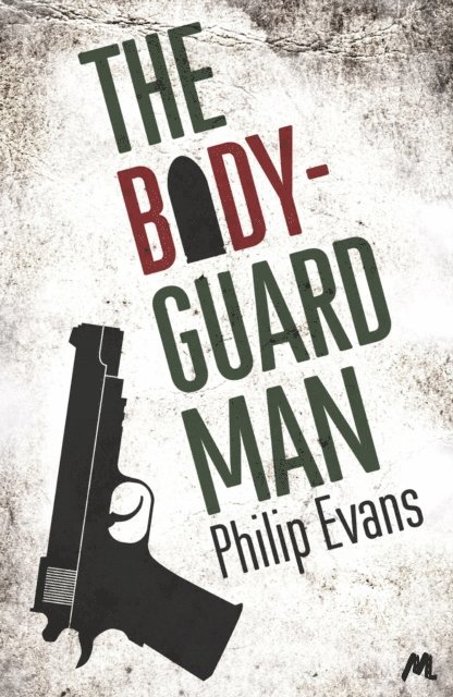 Philip Evans - Bodyguard Man, E-bok. Tillgänglighet: Lägg i varukorg