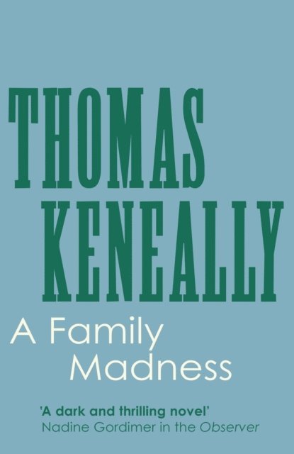 Thomas Keneally - Family Madness, E-bok