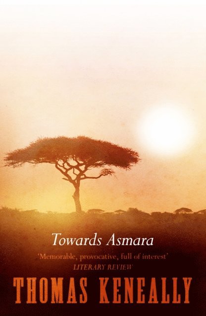 Thomas Keneally - Towards Asmara, E-bok
