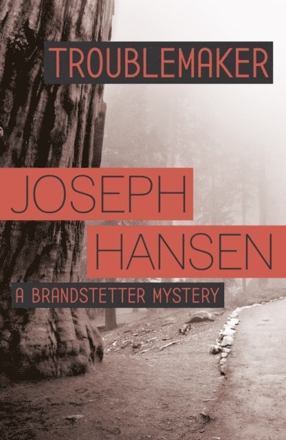 Joseph Hansen - Troublemaker, E-bok. Tillgänglighet: Lägg i varukorg
