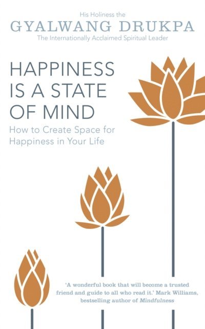 His Holiness The Gyalwang Drukpa - Happiness is a State of Mind, E-bok. Tillgänglighet: Lägg i varukorg