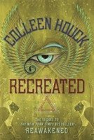 Colleen Houck - Recreated, Häftad