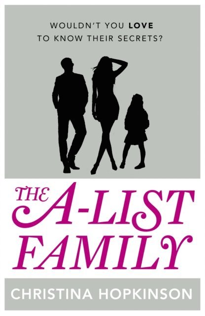 Christina Hopkinson - A-List Family, E-bok
