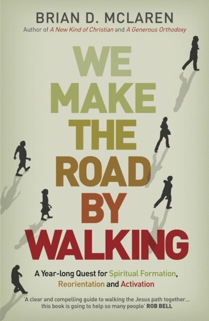 Brian D. McLaren - We Make the Road by Walking, E-bok