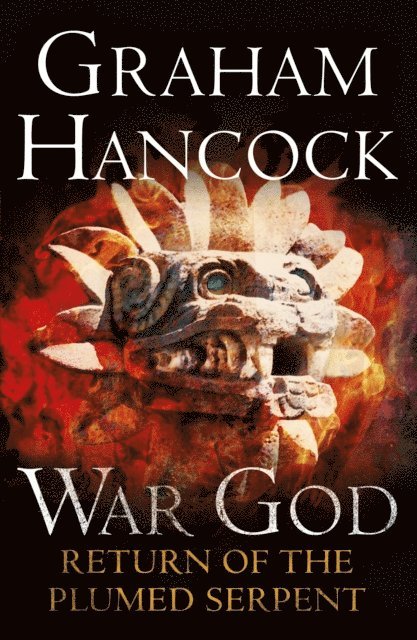 Graham Hancock - Return of the Plumed Serpent, E-bok