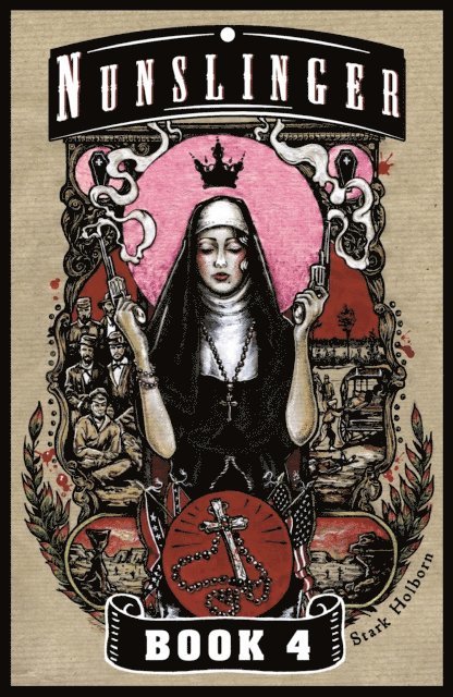 Stark Holborn - Nunslinger 4, E-bok