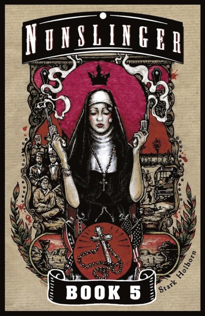 Stark Holborn - Nunslinger 5, E-bok