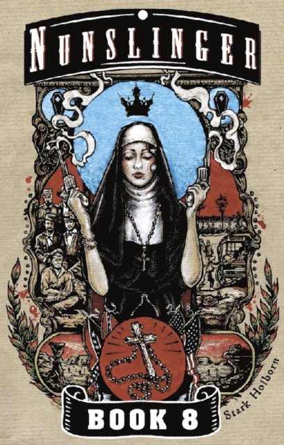 Stark Holborn - Nunslinger 8, E-bok