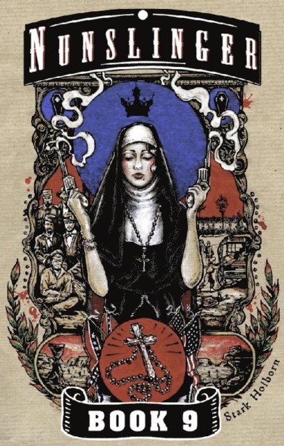 Stark Holborn - Nunslinger 9, E-bok