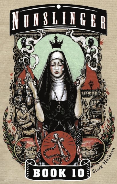 Stark Holborn - Nunslinger 10, E-bok