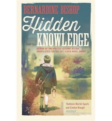 Bernardine Bishop - Hidden Knowledge, Häftad. Tillgänglighet: Tillfälligt slut