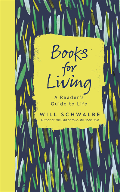 Will Schwalbe - Books for Living, E-bok