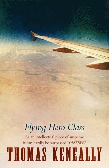 Thomas Keneally - Flying Hero Class, E-bok