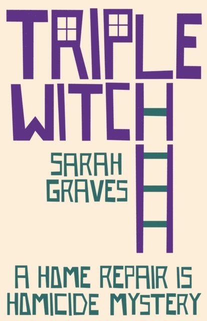 Sarah Graves - Triple Witch, E-bok