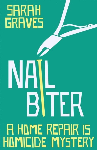 Sarah Graves - Nail Biter, E-bok