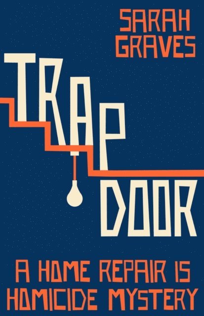 Sarah Graves - Trap Door, E-bok. Tillgänglighet: Lägg i varukorg