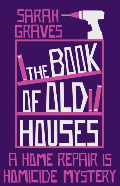 Sarah Graves - Book of Old Houses, E-bok. Tillgänglighet: Lägg i varukorg