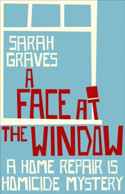 Sarah Graves - Face at the Window, E-bok. Tillgänglighet: Lägg i varukorg