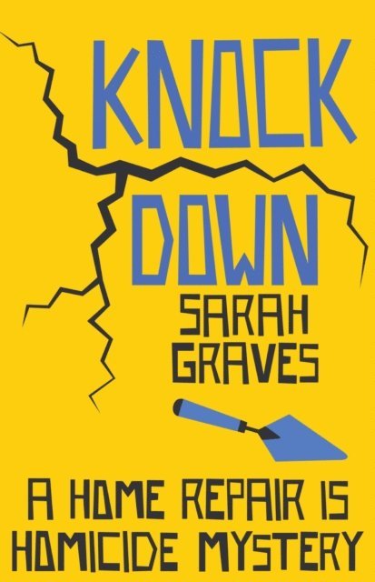 Sarah Graves - Knockdown, E-bok