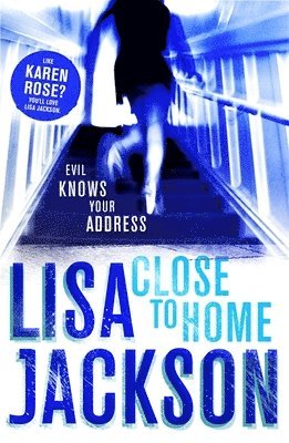 Lisa Jackson - Close to Home, Häftad