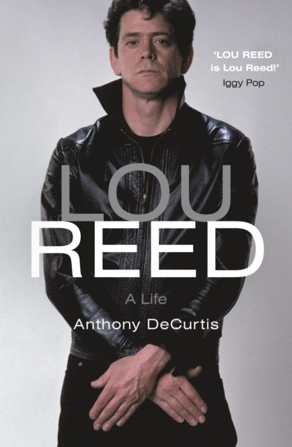 Anthony DeCurtis - Lou Reed, E-bok