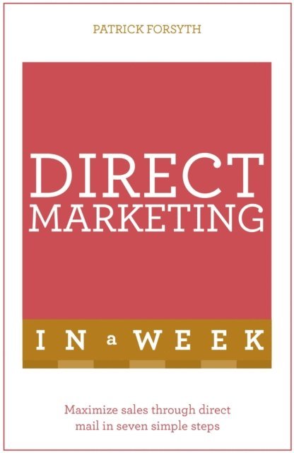 Patrick Forsyth - Direct Marketing In A Week, E-bok