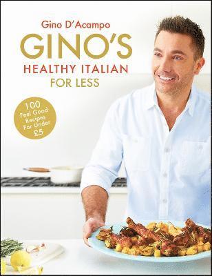 Gino D'Acampo - Gino's Healthy Italian for Less, Inbunden. Tillgänglighet: Lägg i varukorg
