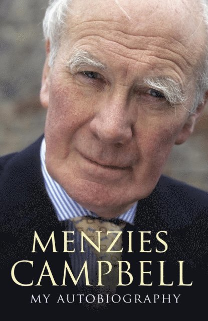 Menzies Campbell - Menzies Campbell: My Autobiography, E-bok. Tillgänglighet: Lägg i varukorg
