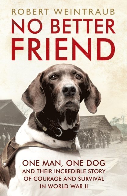 Robert Weintraub - No Better Friend, E-bok