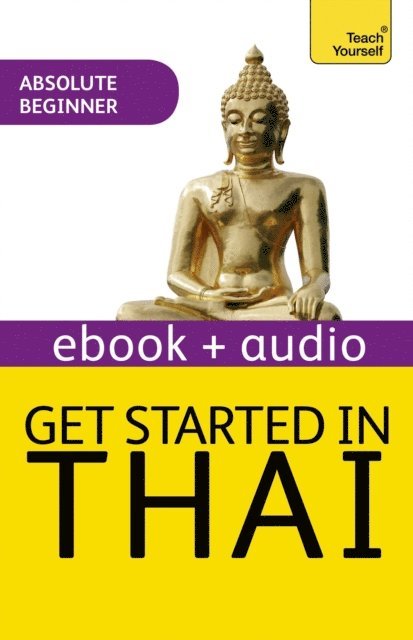 David Smyth - Get Started in Thai Absolute Beginner Course, E-bok