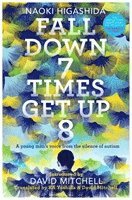 Naoki Higashida - Fall Down Seven Times, Get Up Eight, Häftad