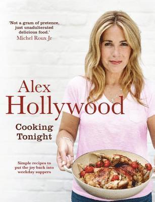 Alex Hollywood - Alex Hollywood: Cooking Tonight, E-bok. Tillgänglighet: Lägg i varukorg