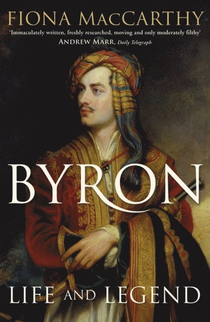Fiona MacCarthy - Byron, E-bok