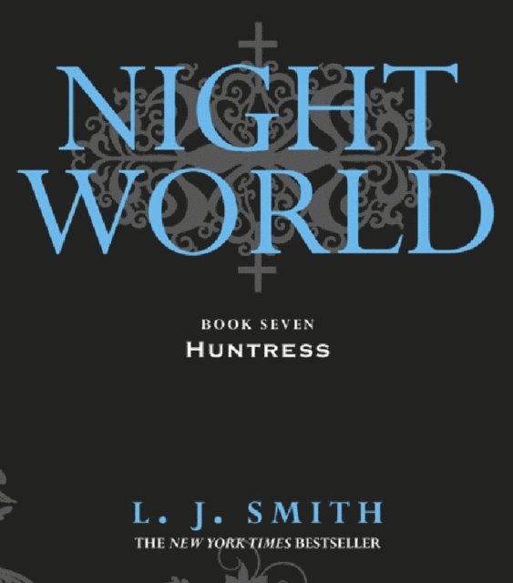 L.J. Smith - Night World: Huntress, E-bok. Tillgänglighet: Lägg i varukorg