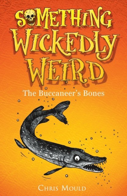 Chris Mould - Buccaneer's Bones, E-bok