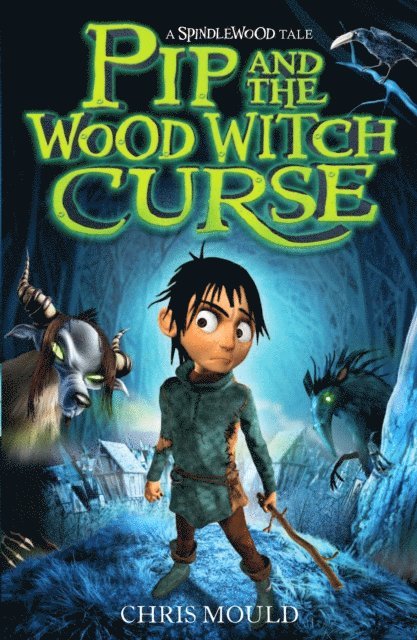 Chris Mould - Pip and the Wood Witch Curse, E-bok