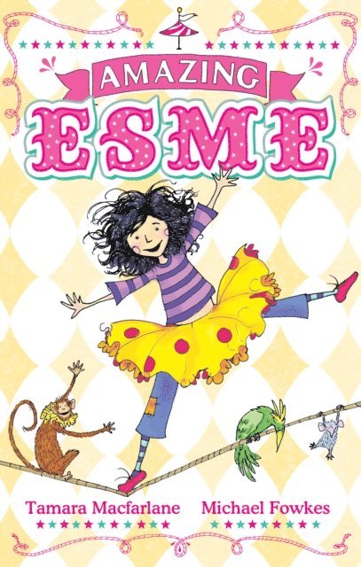 Tamara Macfarlane - Amazing Esme, E-bok. Tillgänglighet: Lägg i varukorg