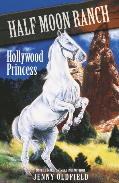 Jenny Oldfield - Hollywood Princess, E-bok