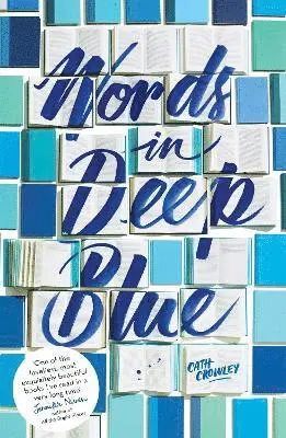 Cath Crowley - Words in Deep Blue, Häftad
