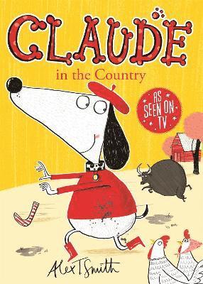 Alex T. Smith - Claude in the Country, Häftad