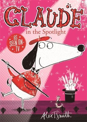 Alex T. Smith - Claude in the Spotlight, Häftad