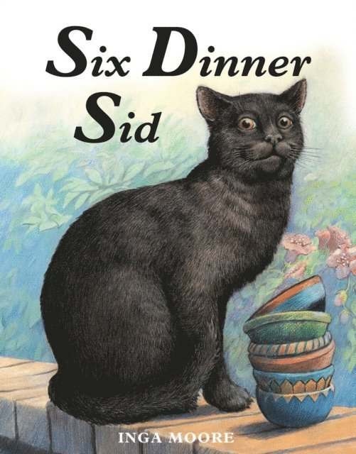 Inga Moore - Six Dinner Sid, E-bok