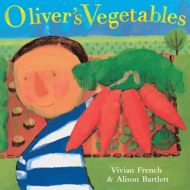 Vivian French - Oliver's Vegetables, E-bok