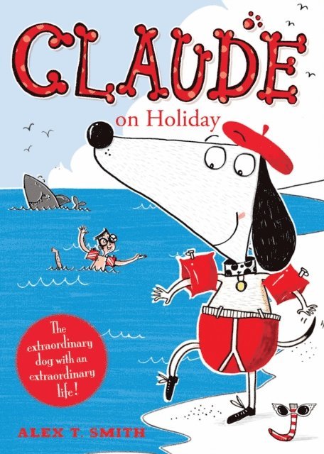 Alex T. Smith - Claude on Holiday, E-bok. Tillgänglighet: Lägg i varukorg