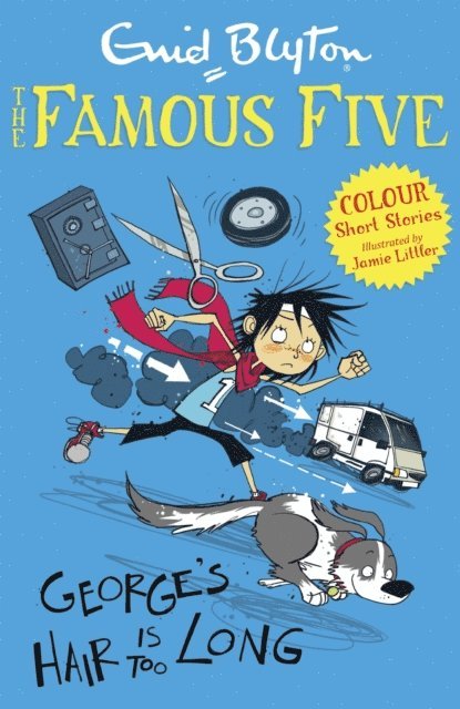 Enid Blyton - Famous Five Colour Short Stories: George's Hair Is Too Long, E-bok